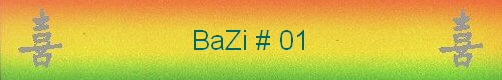 BaZi # 01