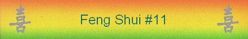 Feng Shui #11