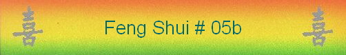 Feng Shui # 05b
