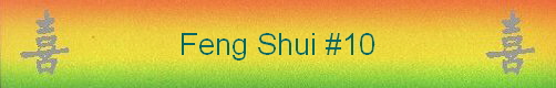 Feng Shui #10