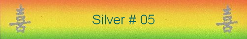 Silver # 05